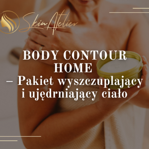BODY CONTOUR HOME – Pakiet wyszczuplający i ujędrniający ciało