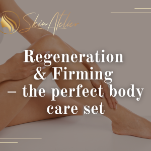 Regeneration and Firming – the perfect body care set