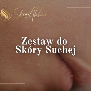 Zestaw do skóry suchej